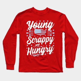 Young Scrappy and Hungry USA Long Sleeve T-Shirt